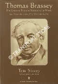 Thomas Brassey - The Greatest Railway Builder in the World by STACEY, Tom